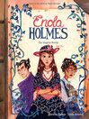 Enola Holmes Graphic Novel, Volume 3